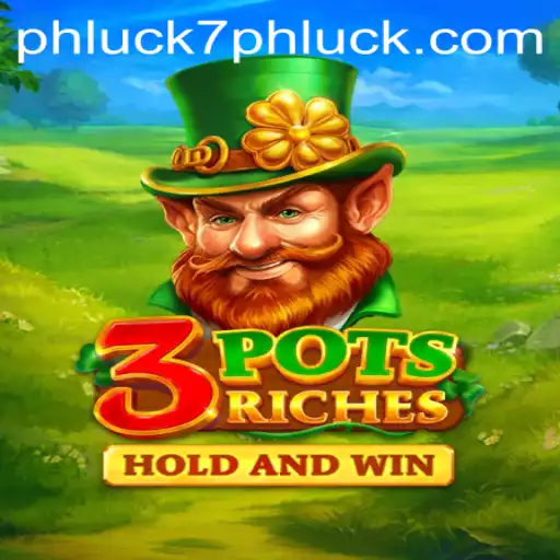 Explore the World of 3potsRiches with the Secret Code PHLUCK7